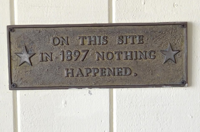 https://commons.wikimedia.org/wiki/File:On_This_Site_in_1897_Nothing_Happened_-_Sign_in_O%27Hungry%27s_Cafe_-_San_Diego_State_Historic_Park_-_San_Diego,_CA_-_USA_(6930668317).jpg